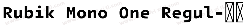 Rubik Mono One Regul字体转换